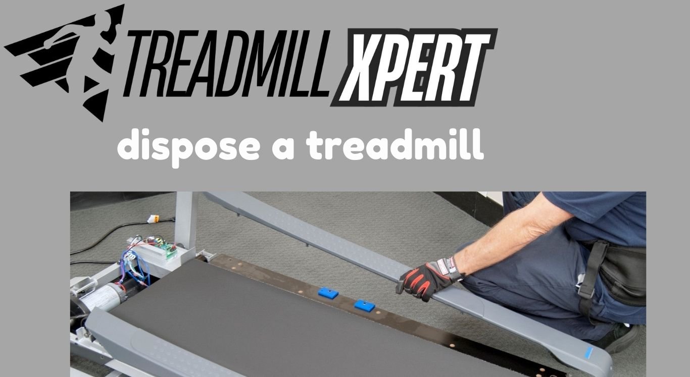 How To Dispose Of A Treadmill